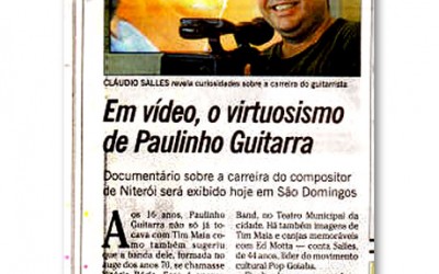 Documentário mostra o virtuosismo de Paulinho Guitarra